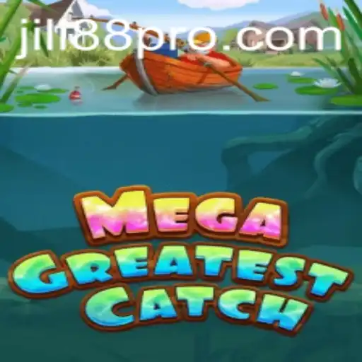 Discover the Wonders of MegaGreatestCatch: A Dive into the Exciting World of JILI88