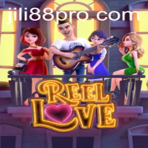 Exploring the Thrills of ReelLove with JILI88