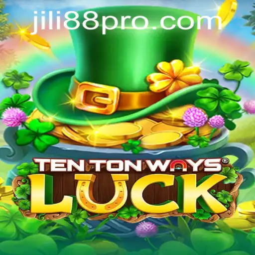 Discover the Thrilling World of TenTonWaysLuck with JILI88